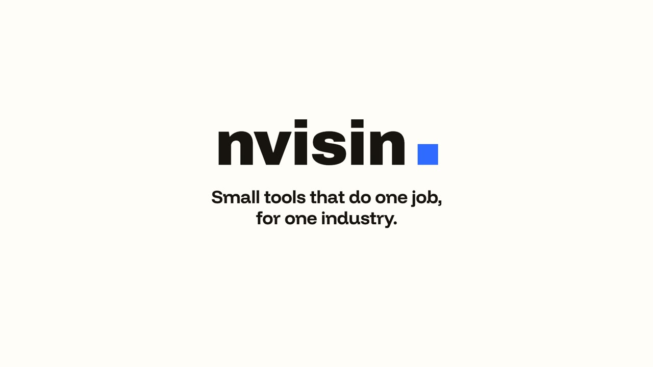 nvisin: small tools that do one job, for one industry